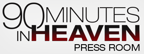 90 Minutes In Heaven Press Room
